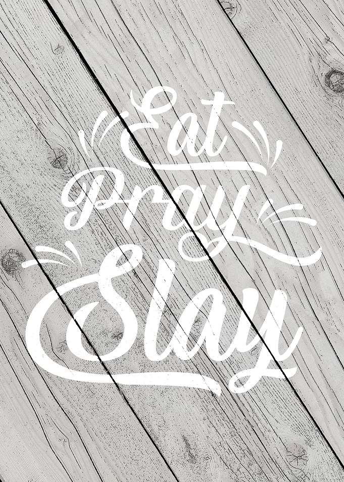 Eat Pray Slay
