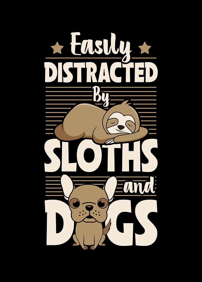 Easily Distracted By Sloth