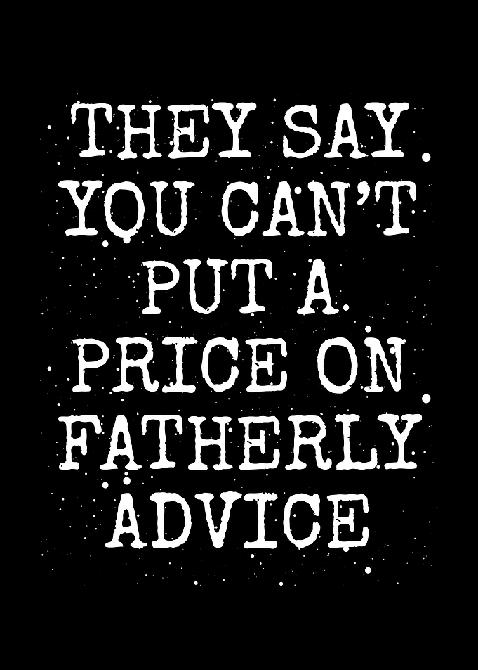 Fatherly advice