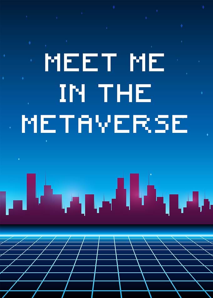 Meet Me In The Metaverse