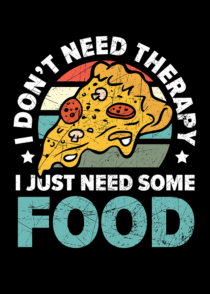 I Just Need Some Food