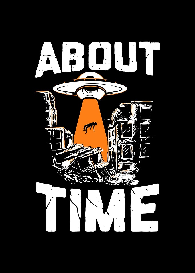 About Time UFO Alien Space