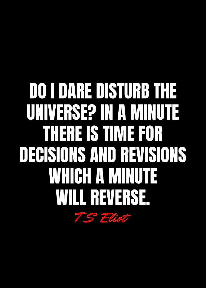 T S Eliot Quotes