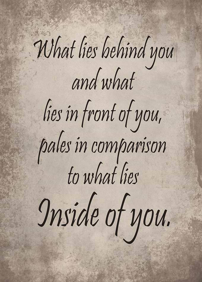 What lies inside of you