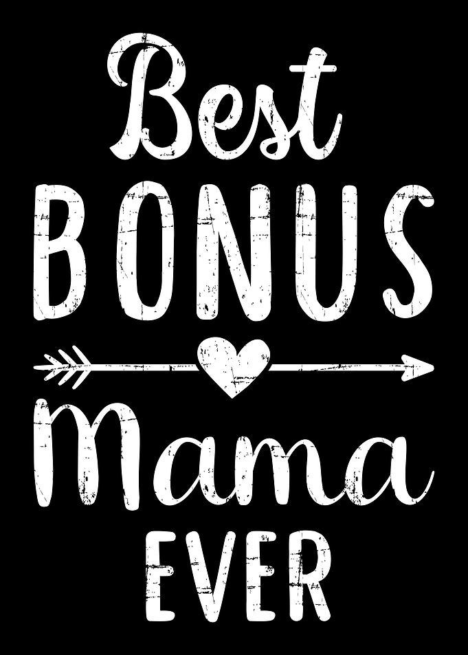 Best bonus mama ever stepm