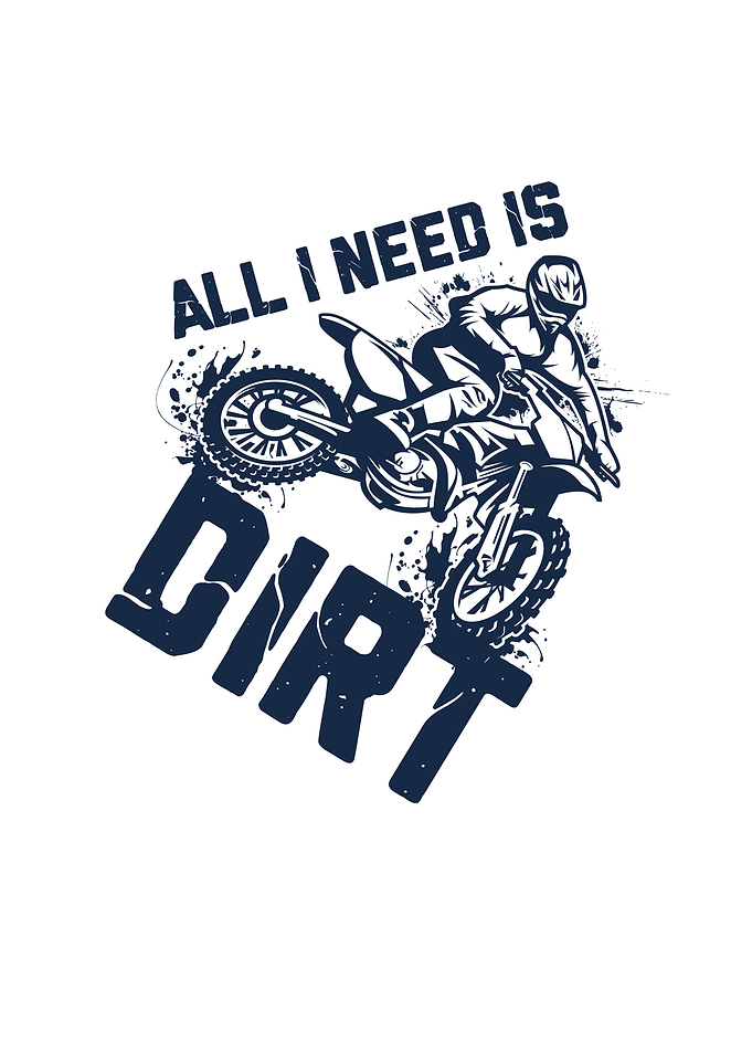 All I Need Is Dirt Dirt