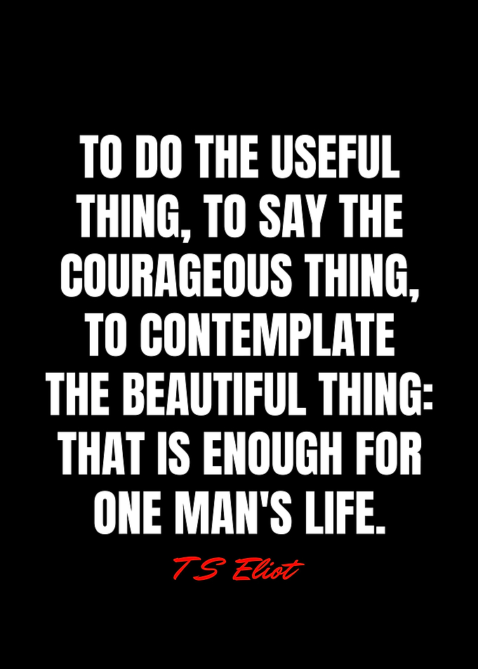 T S Eliot Quotes