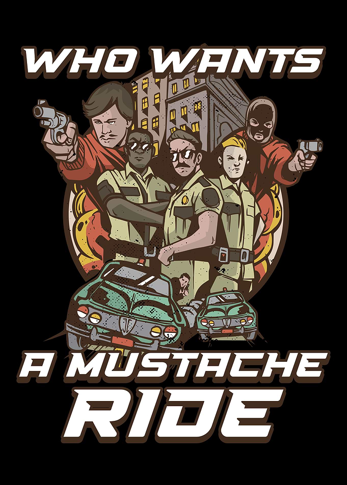 Who Wants A Mustache Ride