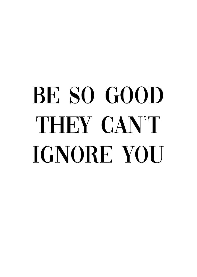 They cant Ignore You