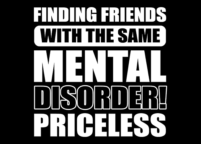 Same mental disorder BFF o