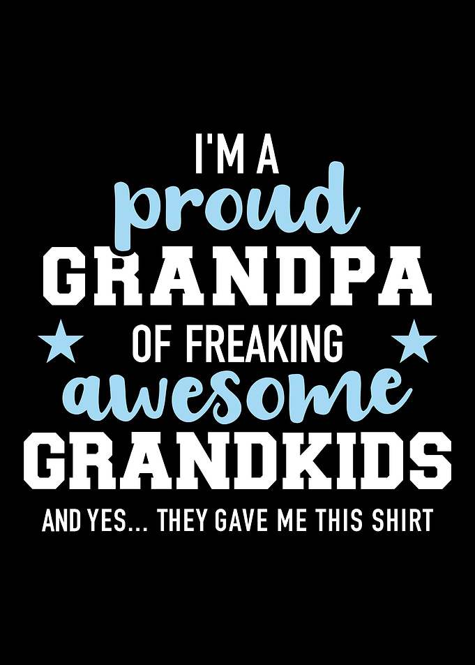 Proud grandpa of awesome g