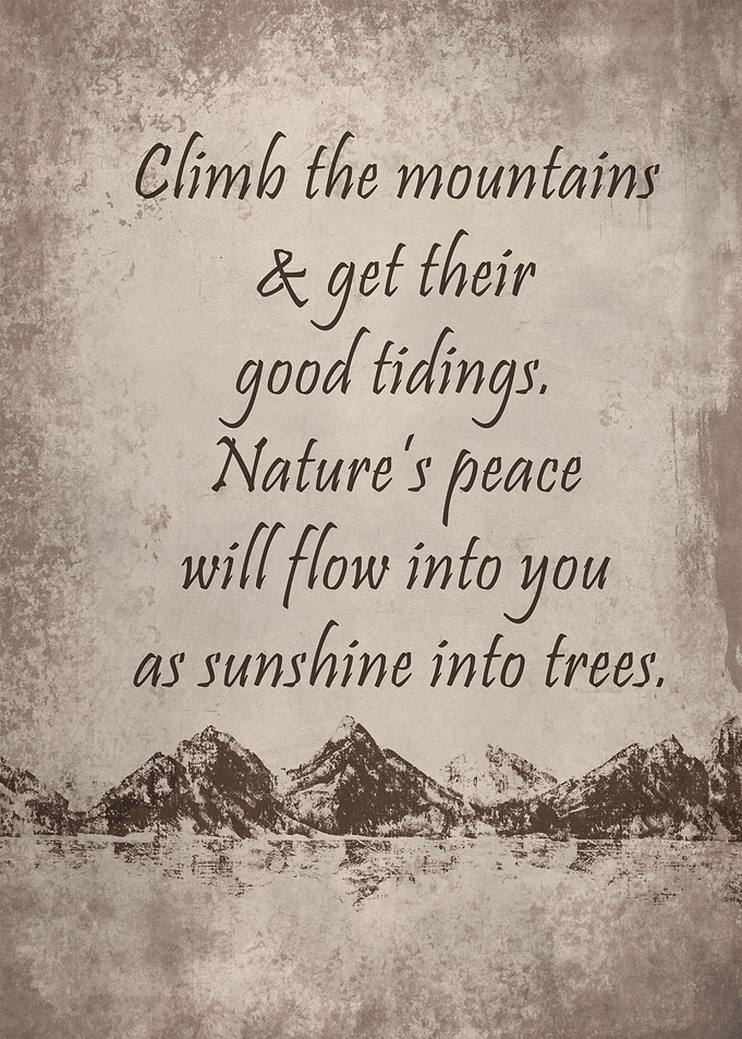Climb the mountains