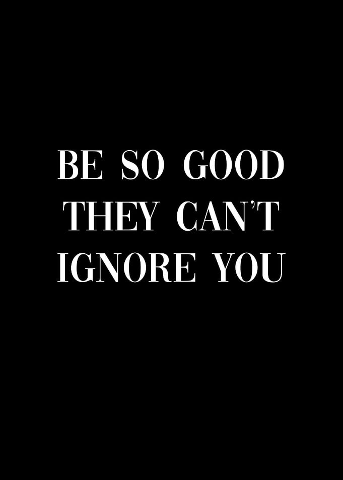 They Cant Ignore You