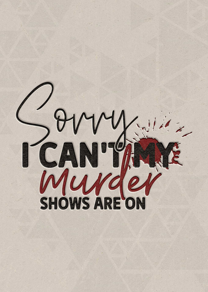 Sorry i cant my murder