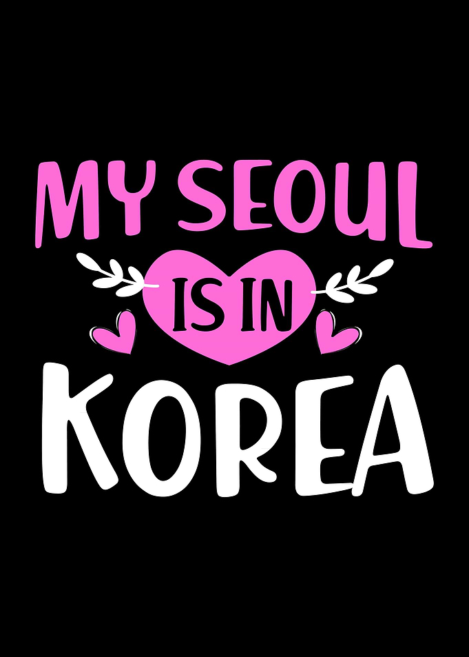 My Seoul Is In Korea