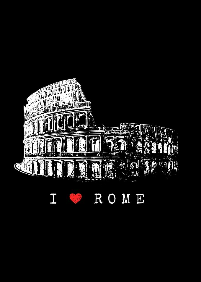 I Love Rome Italy Roma