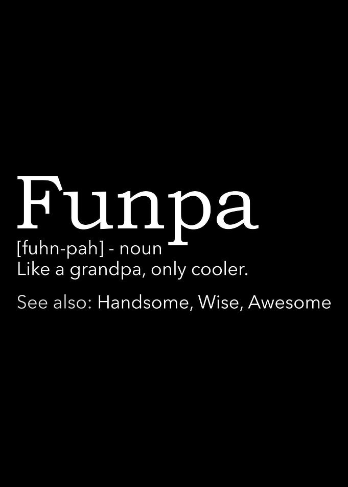 Funpa cool grandpa