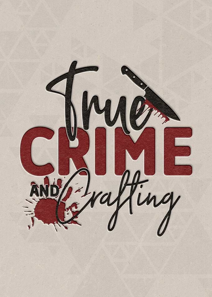 True crime crafting