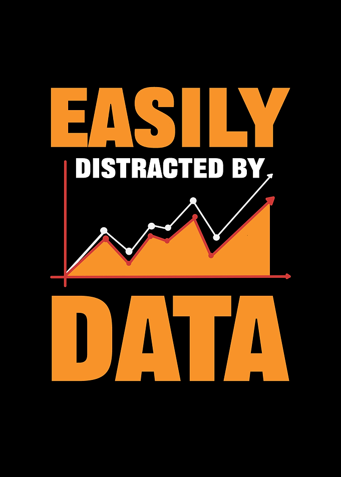 Easily Distracted By Data