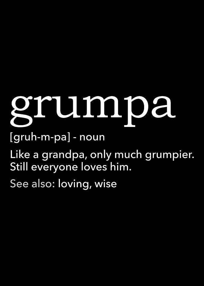 Grumpa grumpy grandpa