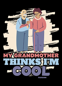 My Grandmother Thinks Im