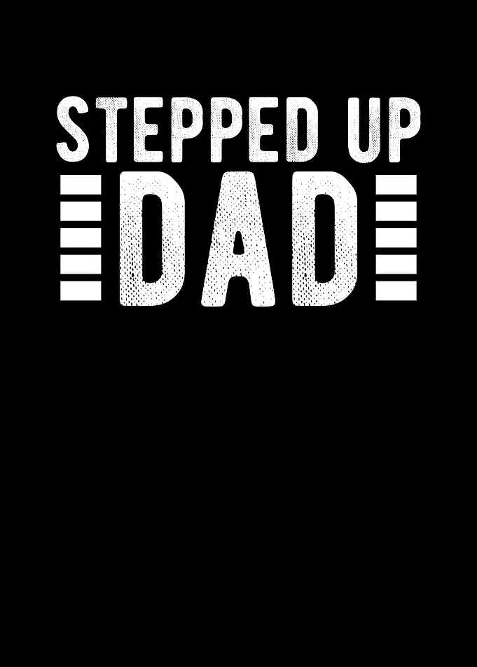 Stepped up dad