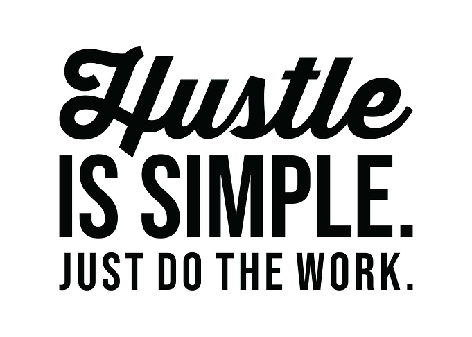Hustle Is Simple