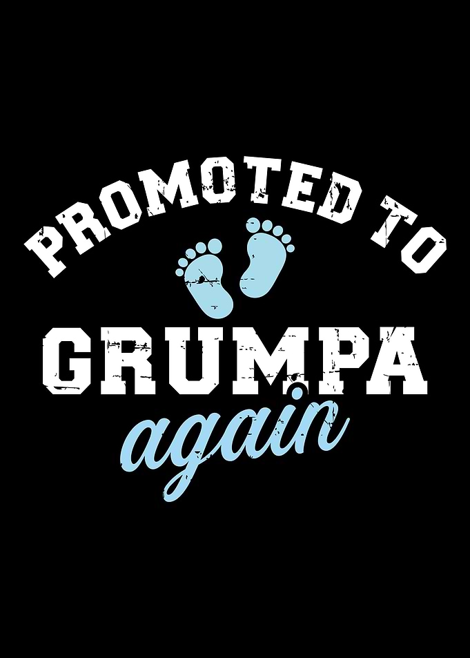 Promoted to grumpa again g