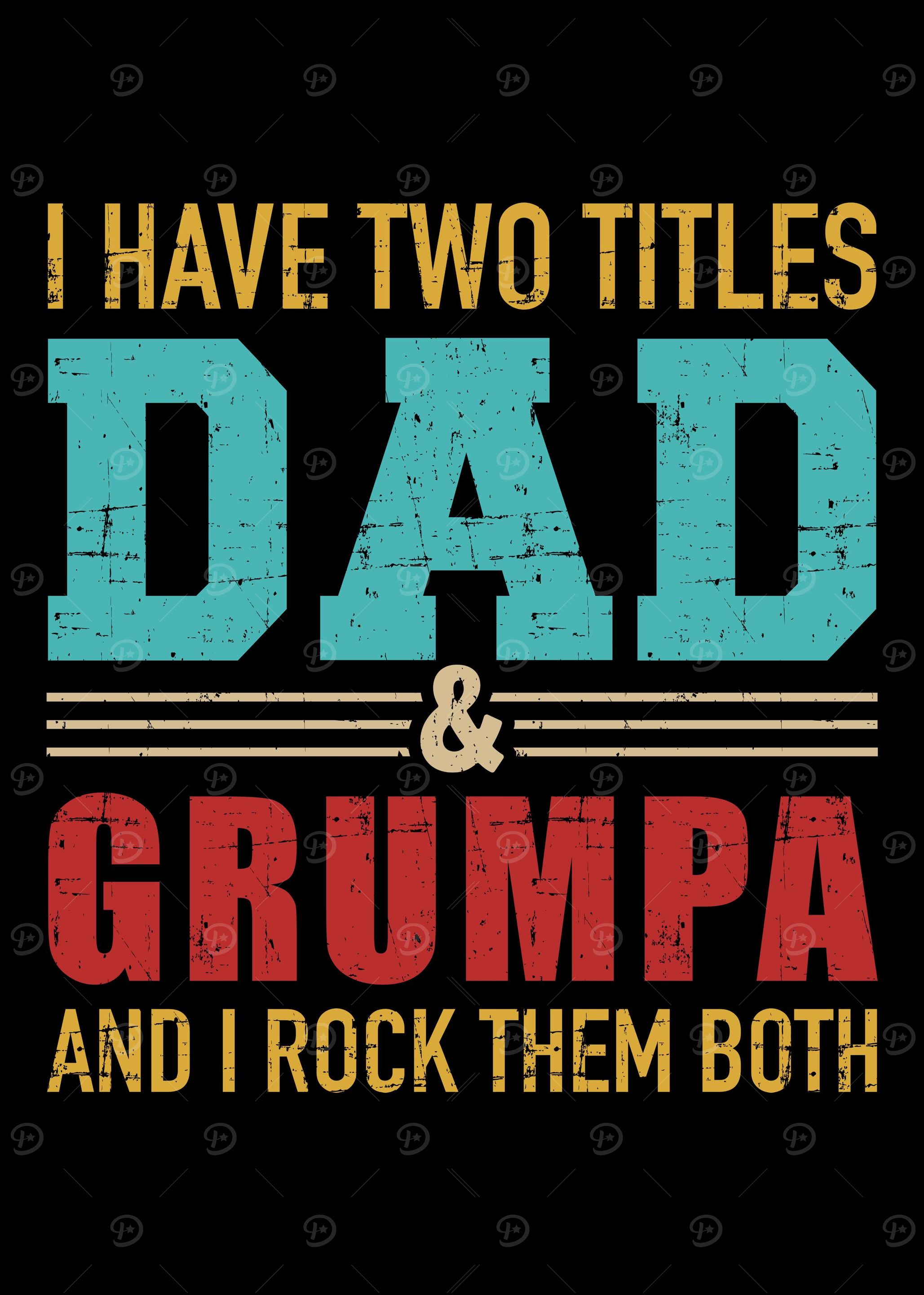 Two titles dad and grumpa