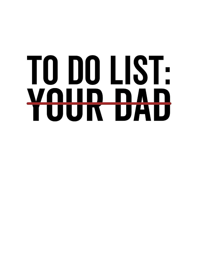 To Do List Your Dad