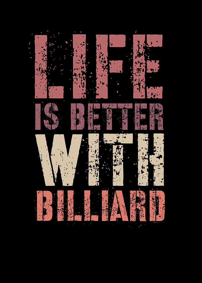 Billiard Life Is Better