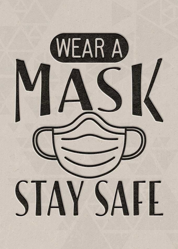 Wear A Mask Stay Safe