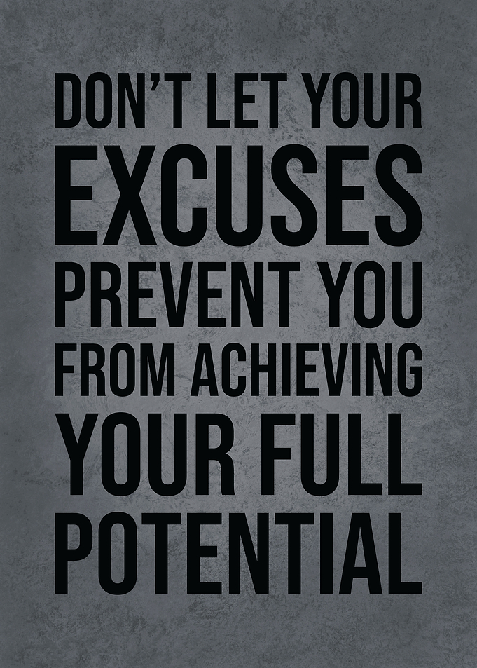 Excuses vs Your Potential