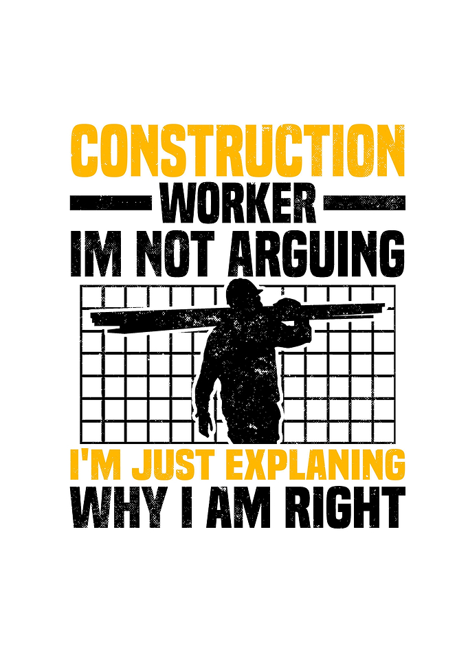 Construction Worker Saying