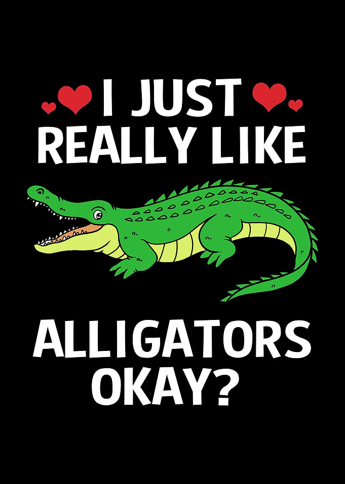 I Like Alligators