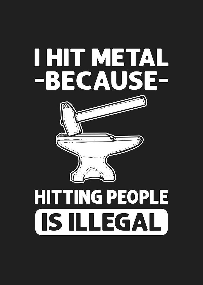 I Hit Metal Because