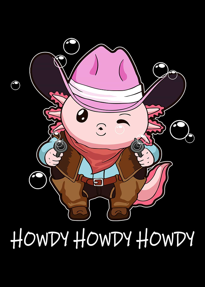 Axolotl Cowgirl Howdy