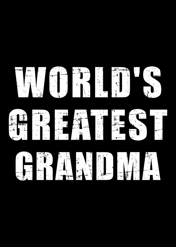 Worlds greatest grandma