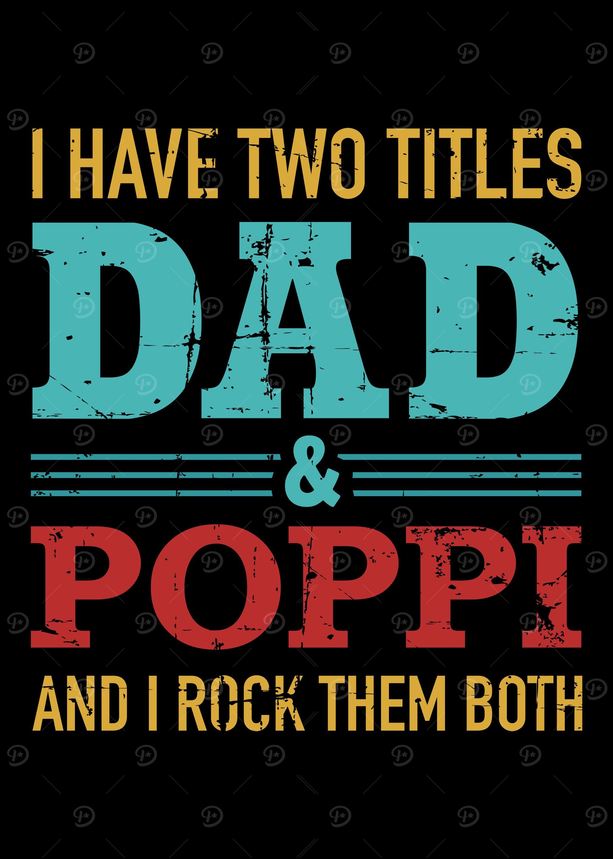 I have two titles dad and