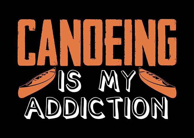 Canoeing Addiction Canoe
