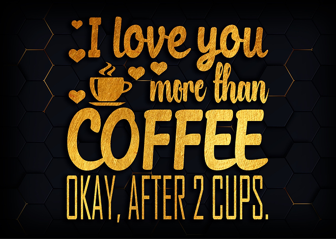 I love you coffee