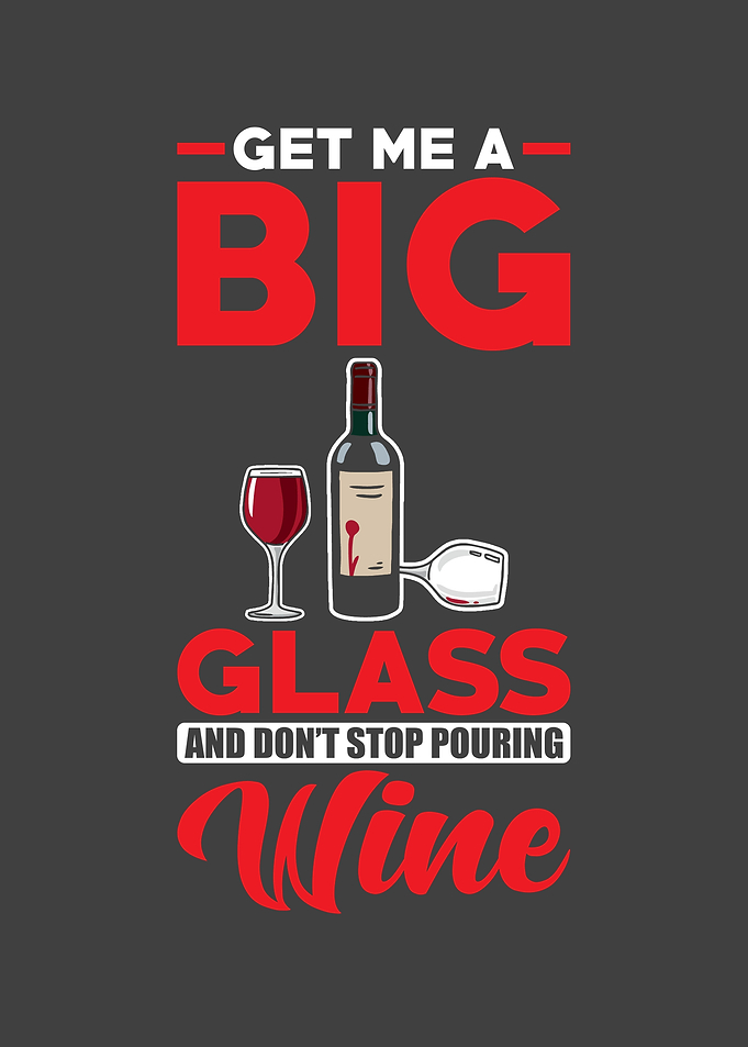 Red Wine Bring Me A Big