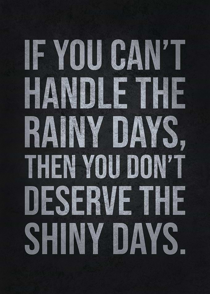 Rainy Days and Shiny Days