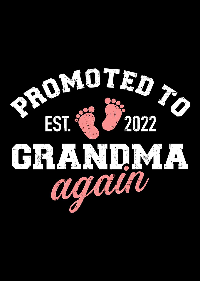 Promoted to grandma 2022 a