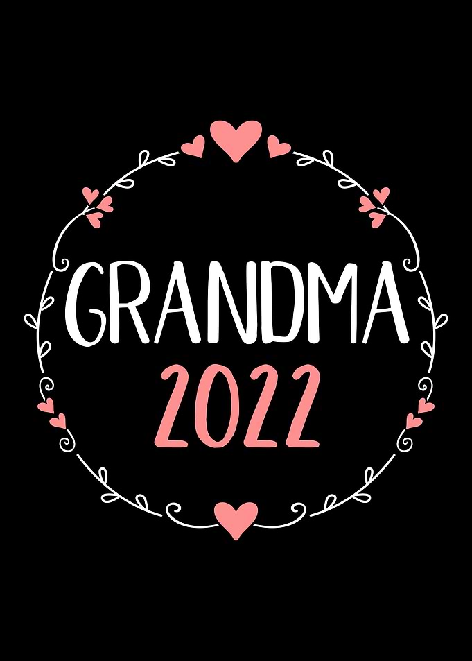 Grandma 2022 for new grand