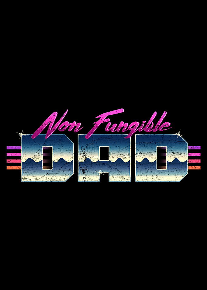 NFD Non Fungible Dad