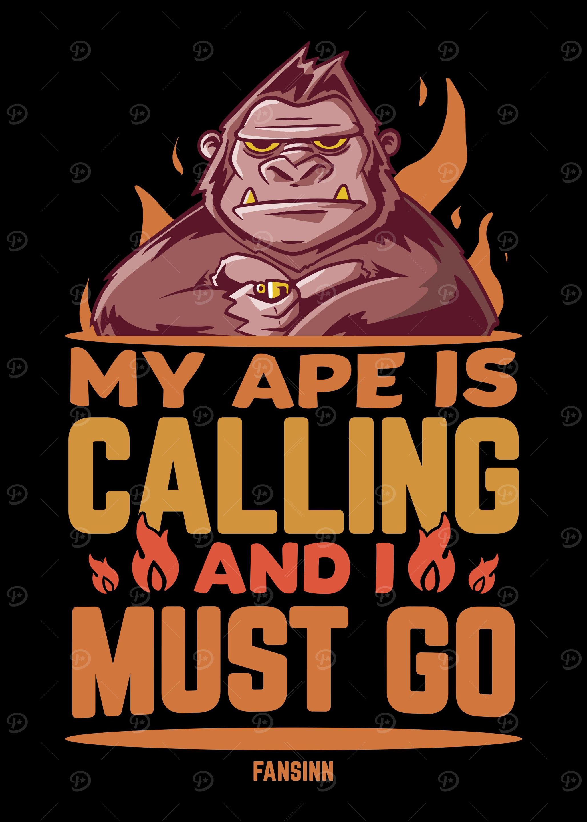 My Ape Is Calling And I Mu