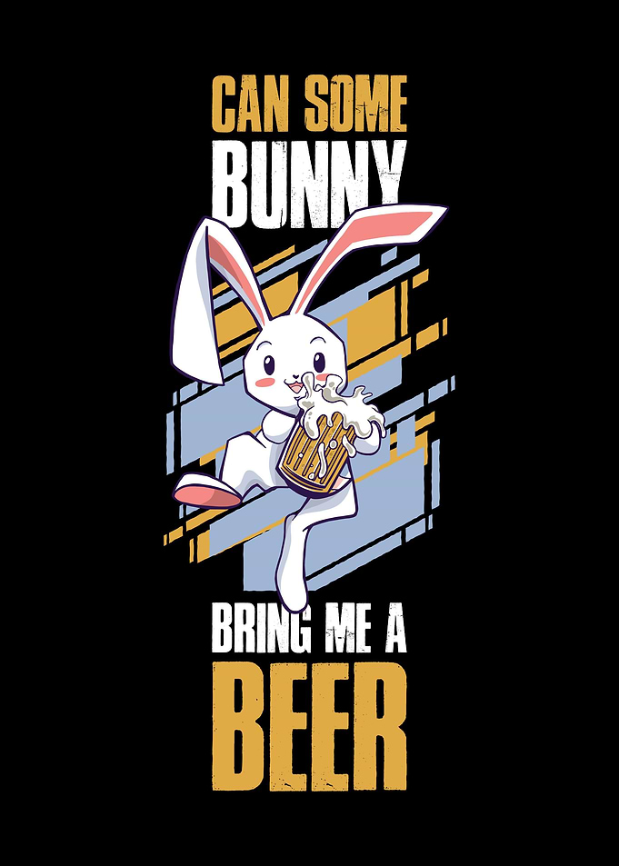 Bunny Bring Me Beer Easter