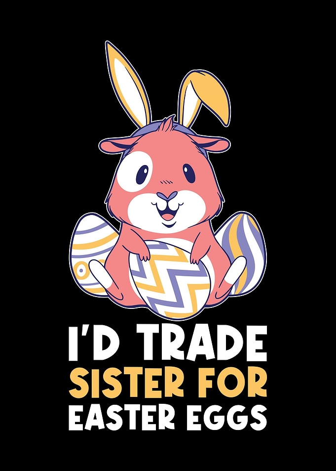 Trade Sister For Easter