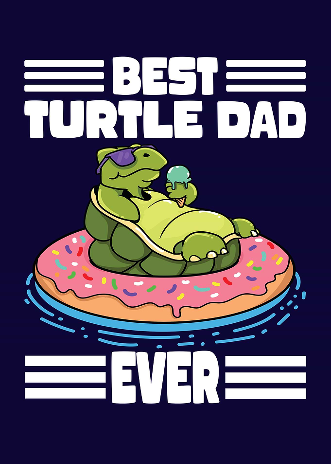 Best Turtle Dad Ever